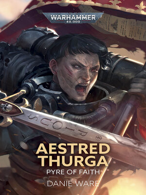 cover image of Aestred Thurga: Pyre of Faith